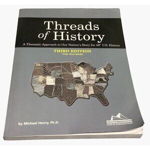 Threads Of History Third Edition For Teachers By Michael Henry Paperback